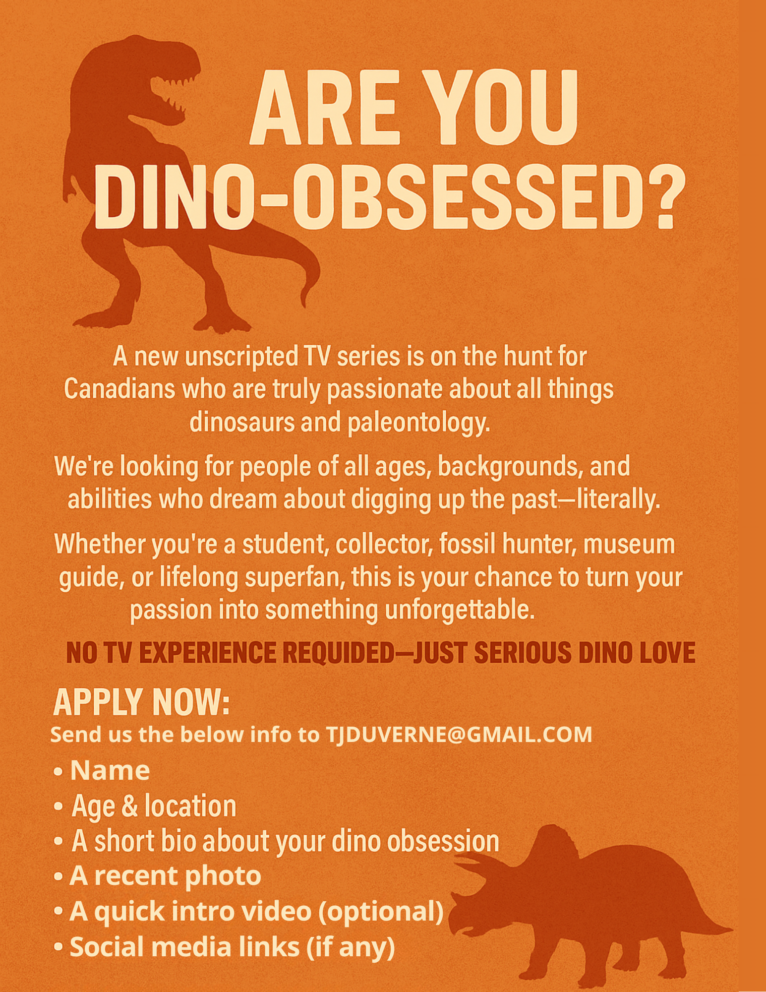 A poster explaining that they're looking for people to be in a palaeontology reality show. The poster is orange with a stylized Tyrannosaur roaring in the background.
